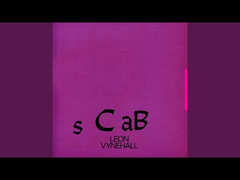 Putar Scab - Leon Vynehall