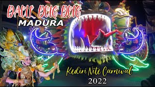 DAUL DUG DUG MADURA KEDIRI NITE CARNIVAL 2022