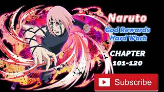 Naruto God Rewards Hard Work | Chapter-101-120