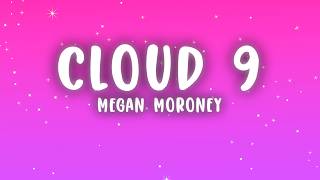 Download Lagu Megan Moroney - Cloud 9 (Lyrics) MP3