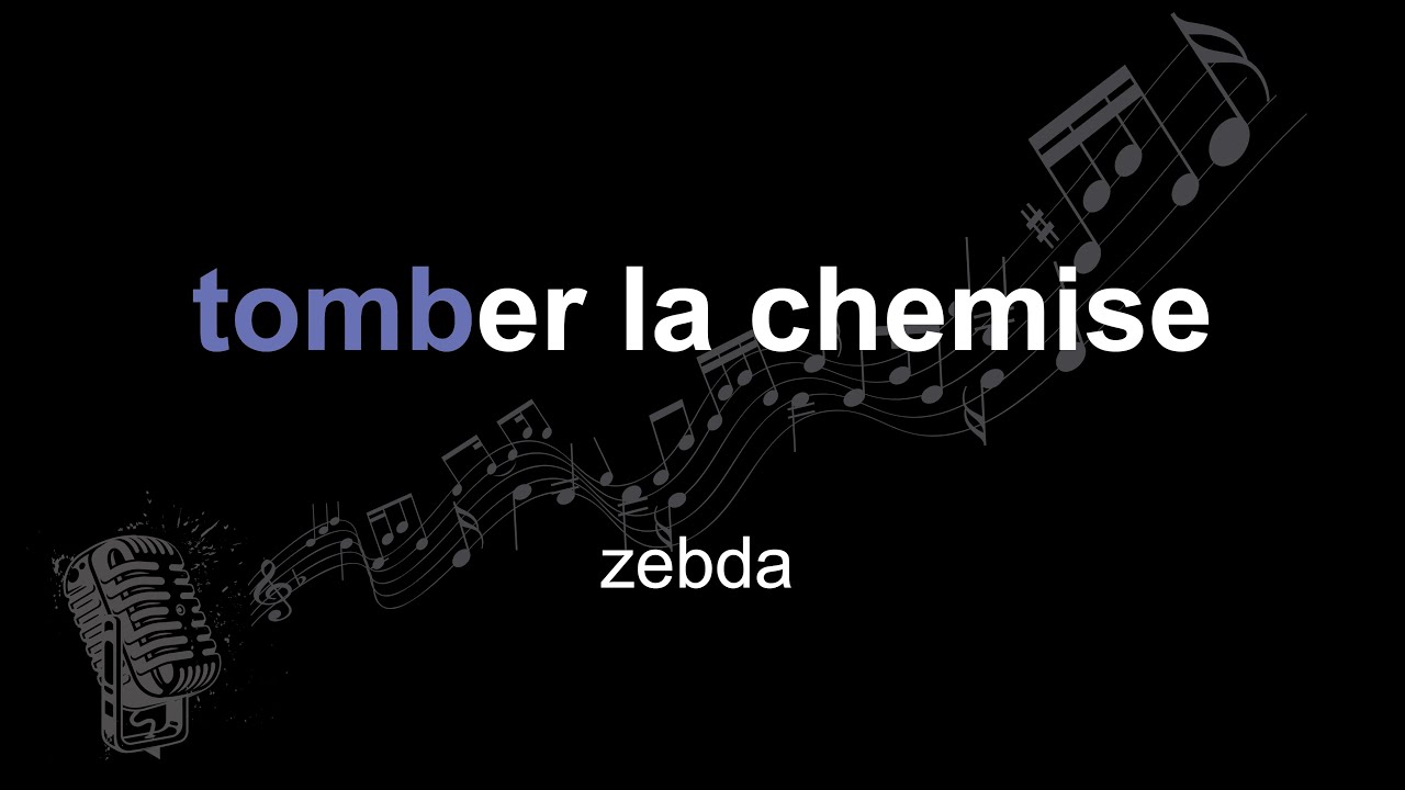 zebda | tomber la chemise | lyrics | paroles | letra |