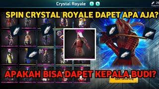 SPIN CRYSTAL ROYALE APAKAH BISA DAPET KEPALA BUDI? | KIRA KIRA DAPET APA?