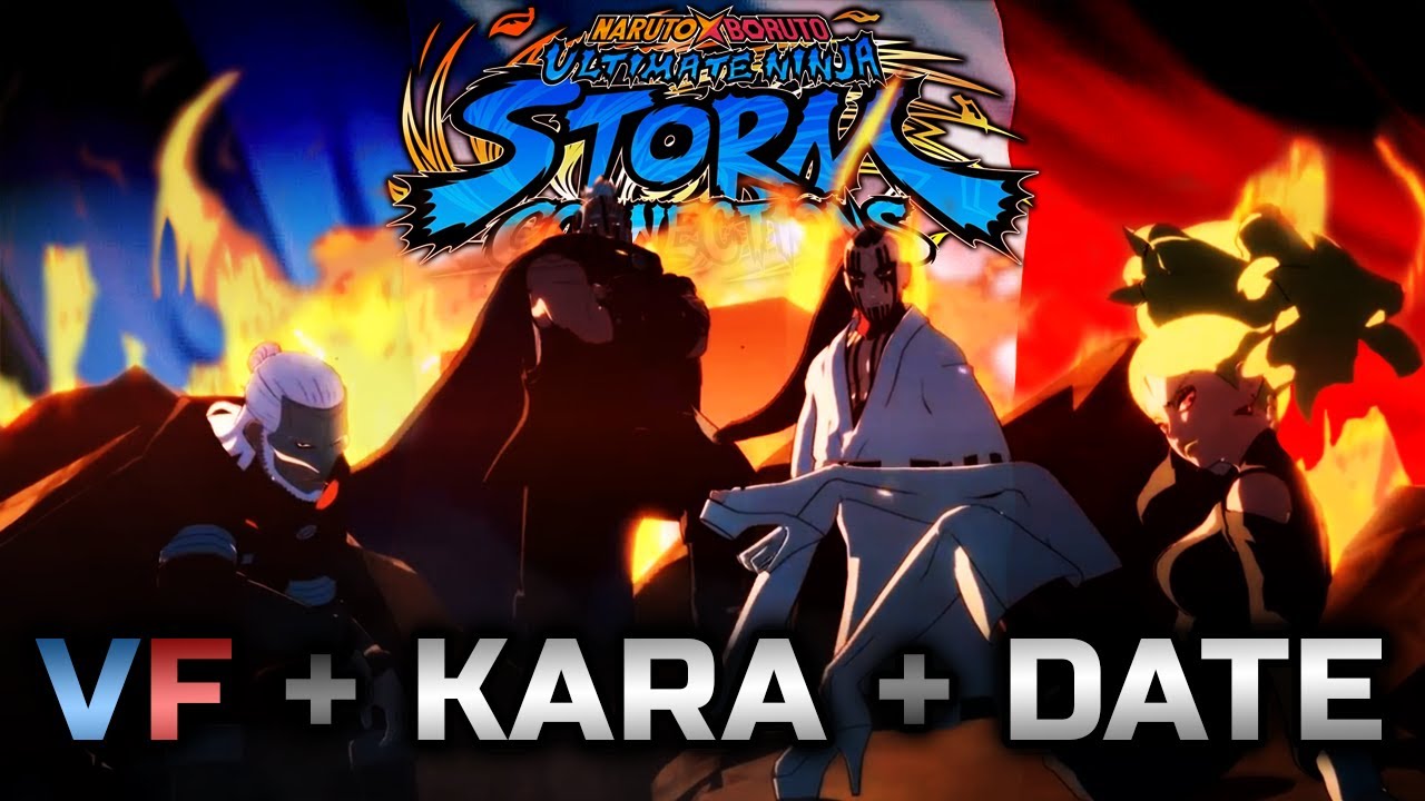 La VF ARRIVE AVEC KARA ! - Naruto Storm Connections - YouTube