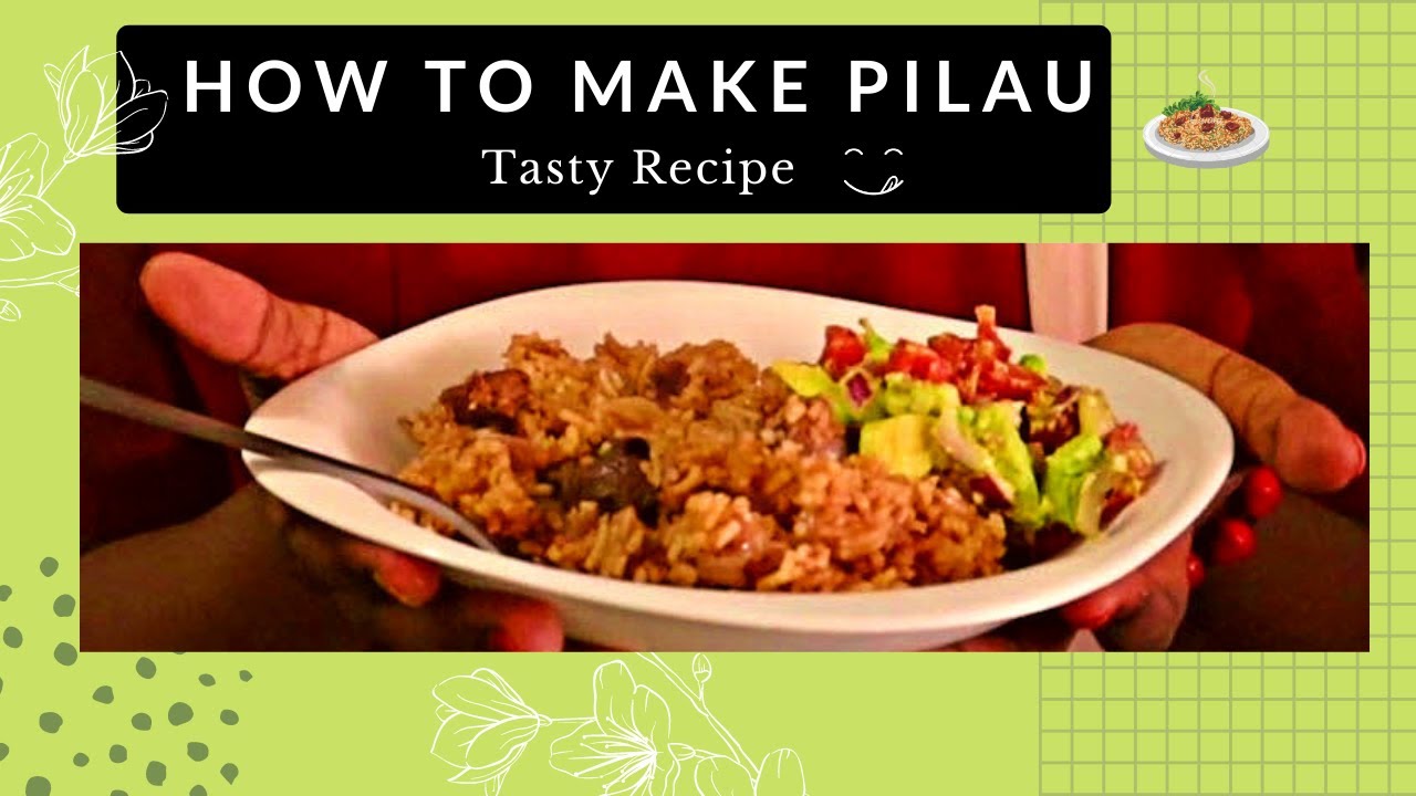 How to make Pilau Pilau Rice recipe/Pilau the Kenyan way YouTube