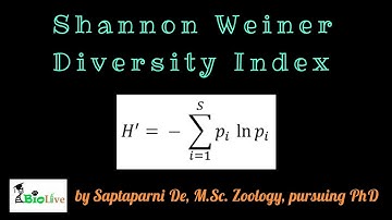 Shannon Weiner Diversity Index: Species Diversity Indices: Ecology: Shannon Index