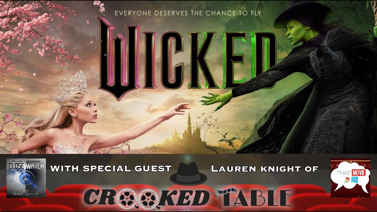 Wicked (2024) (feat. Lauren Knight of That Movie Is Fine) | Close Watch with Robert Yaniz Jr.