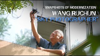 Wang Ruchun, 'Sky Photographer'