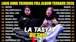  Album Betah  La Tasya  Album  Playlist Lagu Jawa Trending 2026