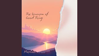 The Synonym of Good Things