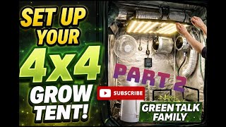 PART2👉 The GreenTalk 4x4 Is Almost Ready! 🔥 LIVE Grow Setup — Light, Fans & Extraction Install