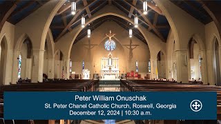 Peter Onuschak Funeral Mass -  12/12/2024 at 10:30 a.m.