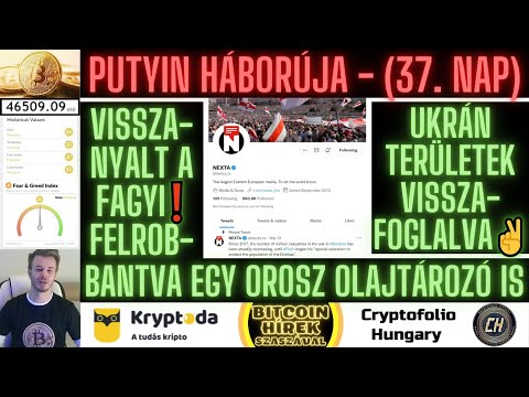 Bitcoin Hírek (571) - Putyin Háborúja (37. Nap) - VisszaNyalt a FagyiFelrobbantott Orosz Olajtározó