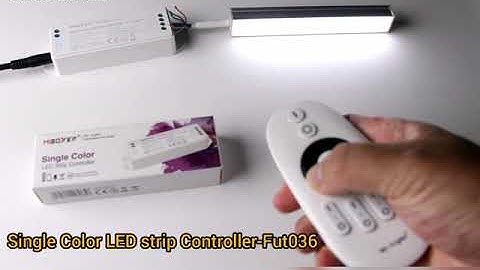How FUT036 (Single color )LED Strip controller working ?