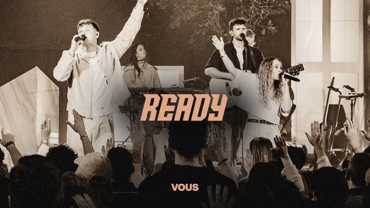 Ready โ VOUS Worship