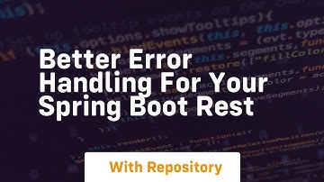 Better Error Handling for Your Spring Boot REST