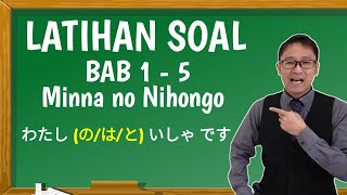 Latihan Soal Bahasa Jepang - Bab 1-5 Minna no Nihongo