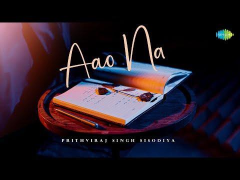 Aao Na - Lyrical | Prithviraj Singh Sisodiya | New Hindi Song @SaregamaMusic