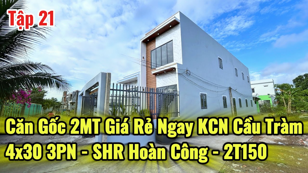 Bán Nhà Gốc 2 Mặt Tiền Gần KCN Cầu Tràm - Cách Bình Chánh 5km , 4x30 SHR Hoàn Công | 900Tr Nhận Nhà