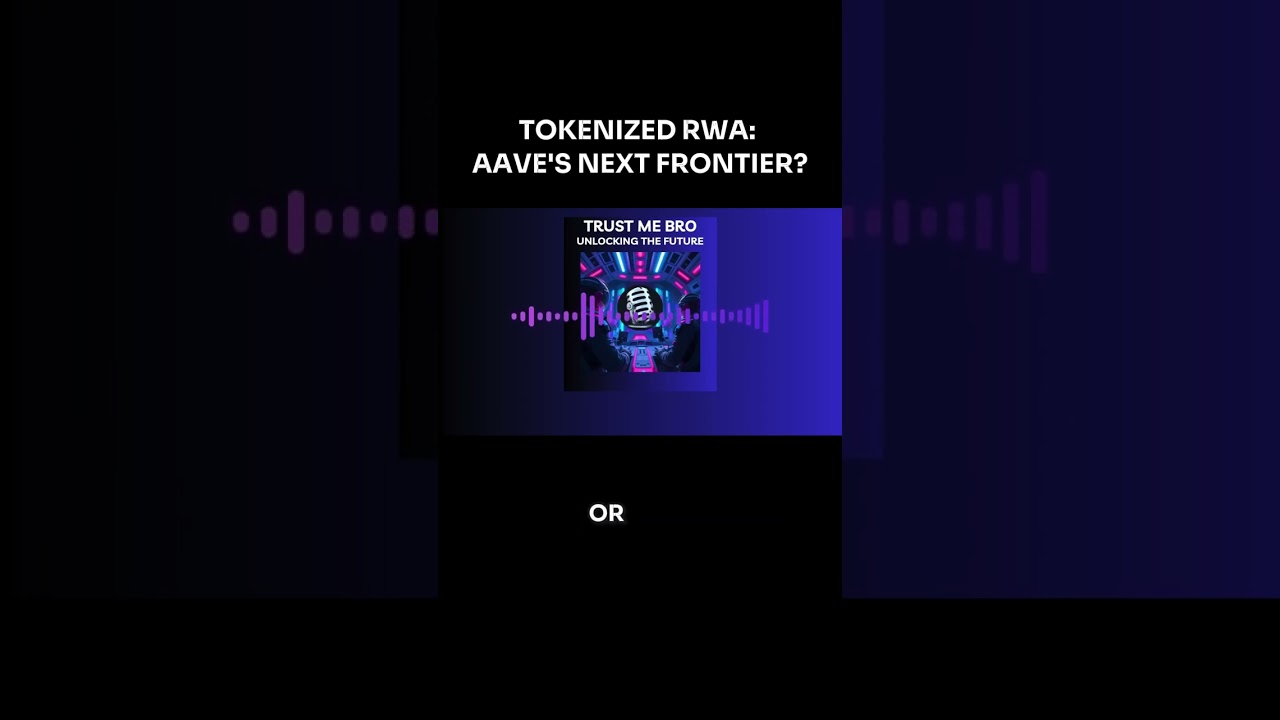 Tokenized RWA:  AAVE's Next Frontier? 🤔