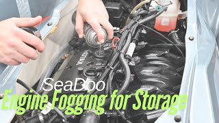 How to Fog Your SeaDoo Engine For Storage
