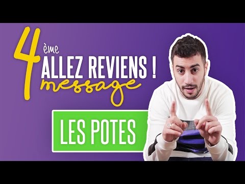 LES POTES ! - Allez Reviens