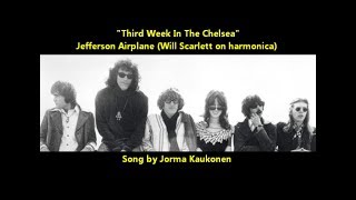 Jefferson Airplane &quot;Third Week in the Chelsea&quot; (Jorma Kaukonen song) Grace Slick sings LYRICS HERE