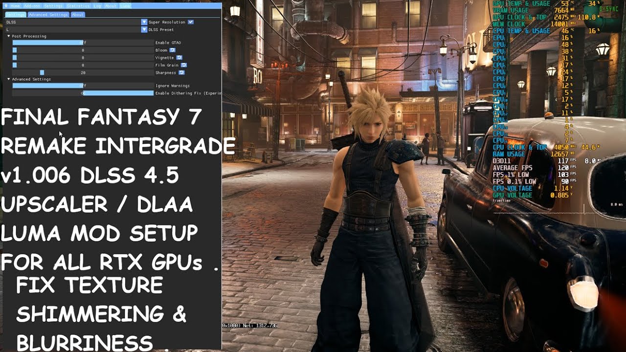 Final Fantasy 7 Remake v1.006 DLSS 4.5 / DLAA Transformer Setup RTX GPUs Luma Mod | Fix Blur/Shimmer