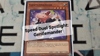 Speed Duel Spotlight: Gentlemander