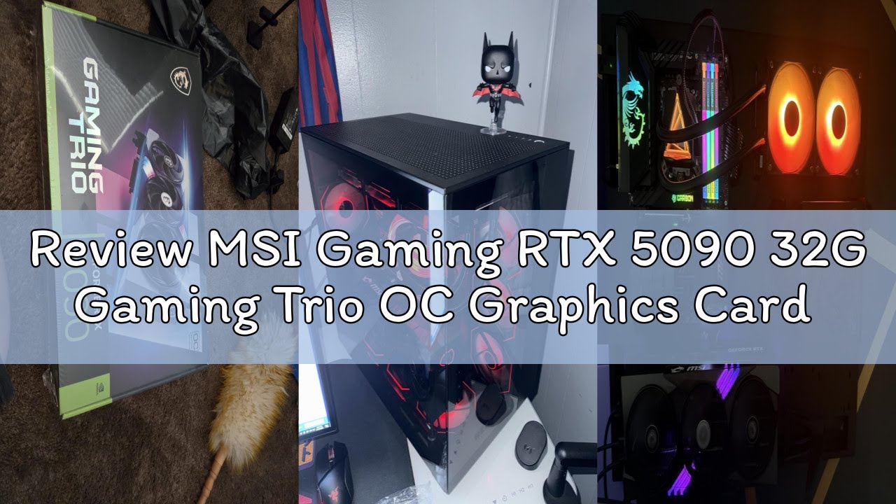 Review MSI Gaming RTX 5090 32G Gaming Trio OC Graphics Card (32GB GDDR7, 512-bit, Extreme Performanc