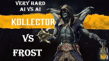 Mortal Kombat 11 KOLLECTOR VS FROST - AI VS AI (COM VS COM) VERY HARD MODE