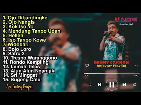 OJO DIBANDINGKE - DENNY CAKNAN FULL ALBUM || OJO NANGIS || KOK ISO YO