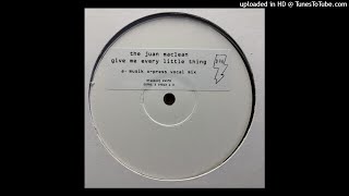 The Juan MacLean - Give Me Every Little Thing (Musik X-press Bonus Beats)