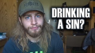 Is Drinking Acohol a Sin?
