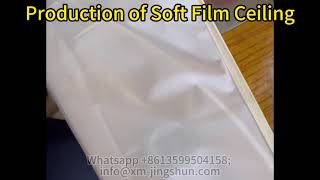 Production of Soft Film Ceiling，making multiple welding more accurate. screenshot 5