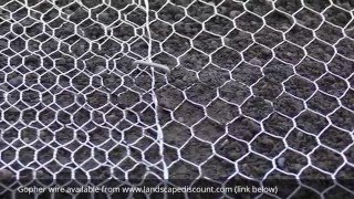 How to Install Gopher Wire Mesh