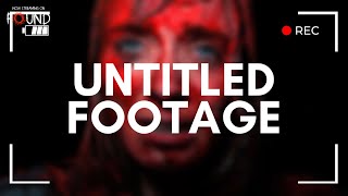 Untitled Footage | Official Trailer | Stream for FREE on FOUND