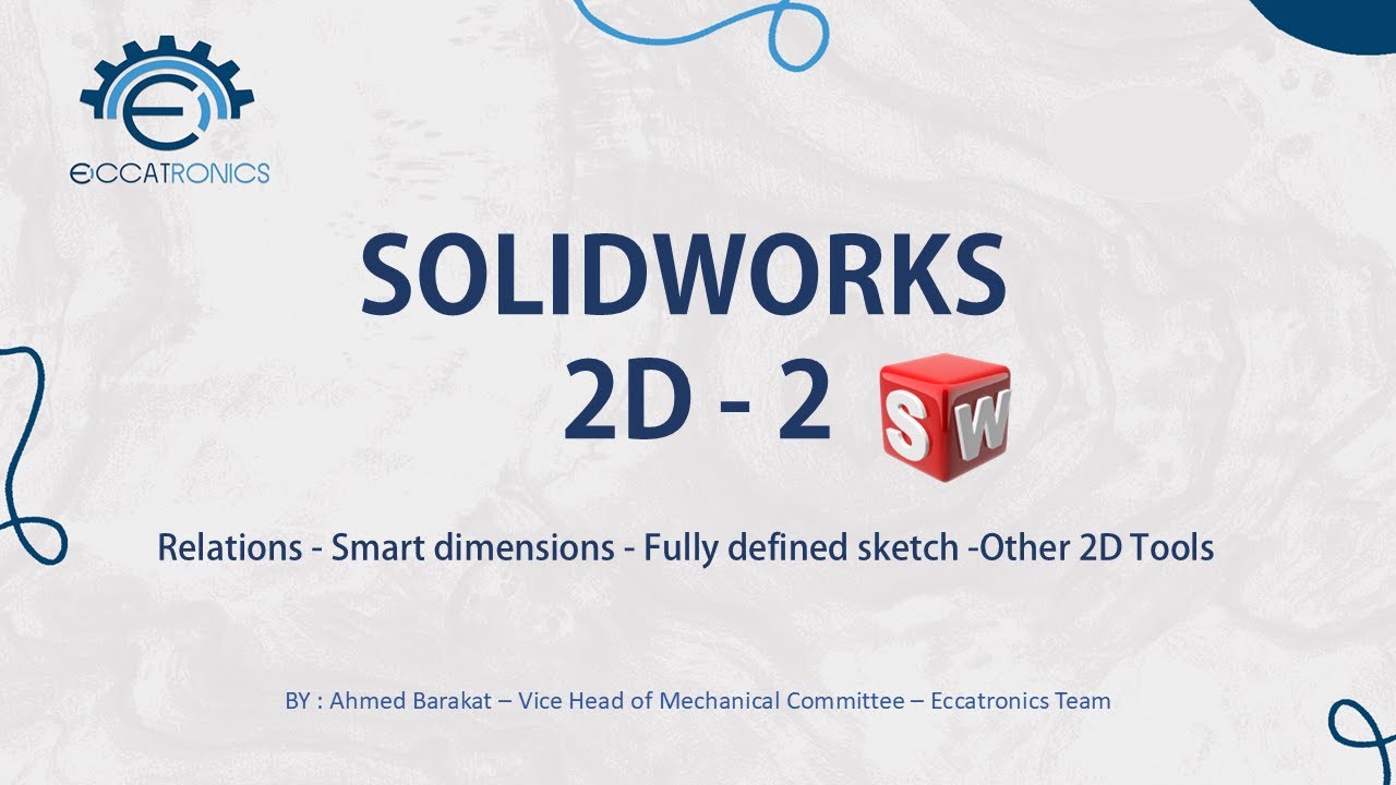 SOLIDWORKS Course || Lec -2 2D Skitch (Relations - Smart dimensions ...