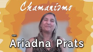 Chamanismo con Ariadna Prats