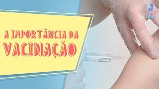 A importância da vacinação