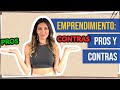 Emprendimiento: Pros y Contras