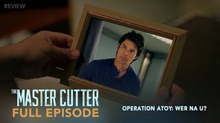 Download Lagu The Master Cutter: OPERATION ATOY, WER NA U? (Full Episode 98) | HD Analysis Download Lagu The Master Cutter: OPERATION ATOY, WER NA U? (Full Episode 98) | HD Analysis