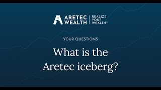 What Is The Aretec Iceberg?
