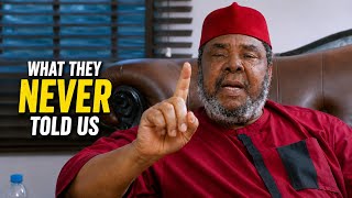 Pete Edochie Reveals The Hidden Truth About Igbos & Yorubas | A Must Watch for Nigerians