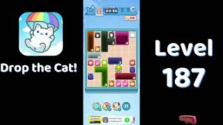 🎮 Drop the Cat! Level 187 Walkthrough | Fun Candy Puzzle Challenge 🐱