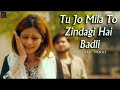 Tu Jo Mila To Zindagi Hai Badli Lofi | Is Darde Dil Ki Sifarish Lofi | Baarish Yaariyan Full Song