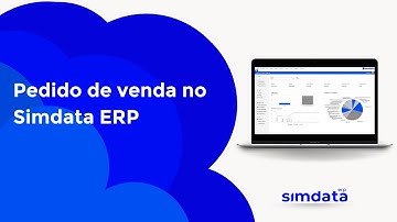 Como realizar um pedido de venda no Simdata ERP