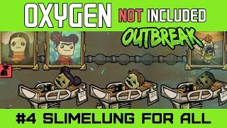 SLIMELUNG For ALL Dupes - Oxygen Not Included OUTBREAK Update - Ep4 [4k]