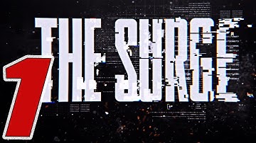 The Surge | Part 1 | Abandoned Production | 1 | Power Core