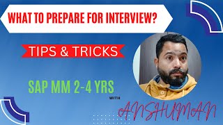 HOW TO PREPARE FOR SAP MM INTERVIEW||WHAT TO PREPARE FOR SAP MM INTERVIEW||#learnwithanshuman