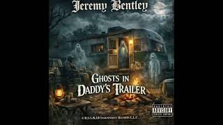 Ghosts in Daddy's Trailer-Jeremy Bentley #countrymusic #country #music #southerncountry #JB 